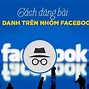 Cách Đăng Bài An Danh Trên Nhóm Facebook Trên Iphone