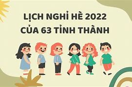 Học Sinh Nghỉ Hè Tháng Mấy