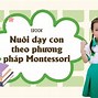 Sách Nuôi Dạy Con Theo Phương Pháp Montessori