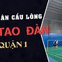 Sân Cầu Lông Quận 1 Cầu Kho