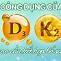 Vitamin K2 D3 Là Gì